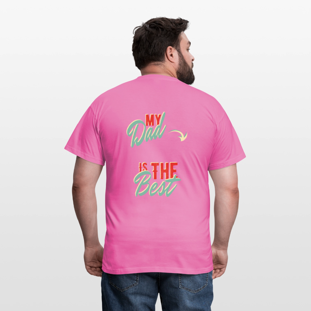 my dad is the best Men's T-Shirt - pink