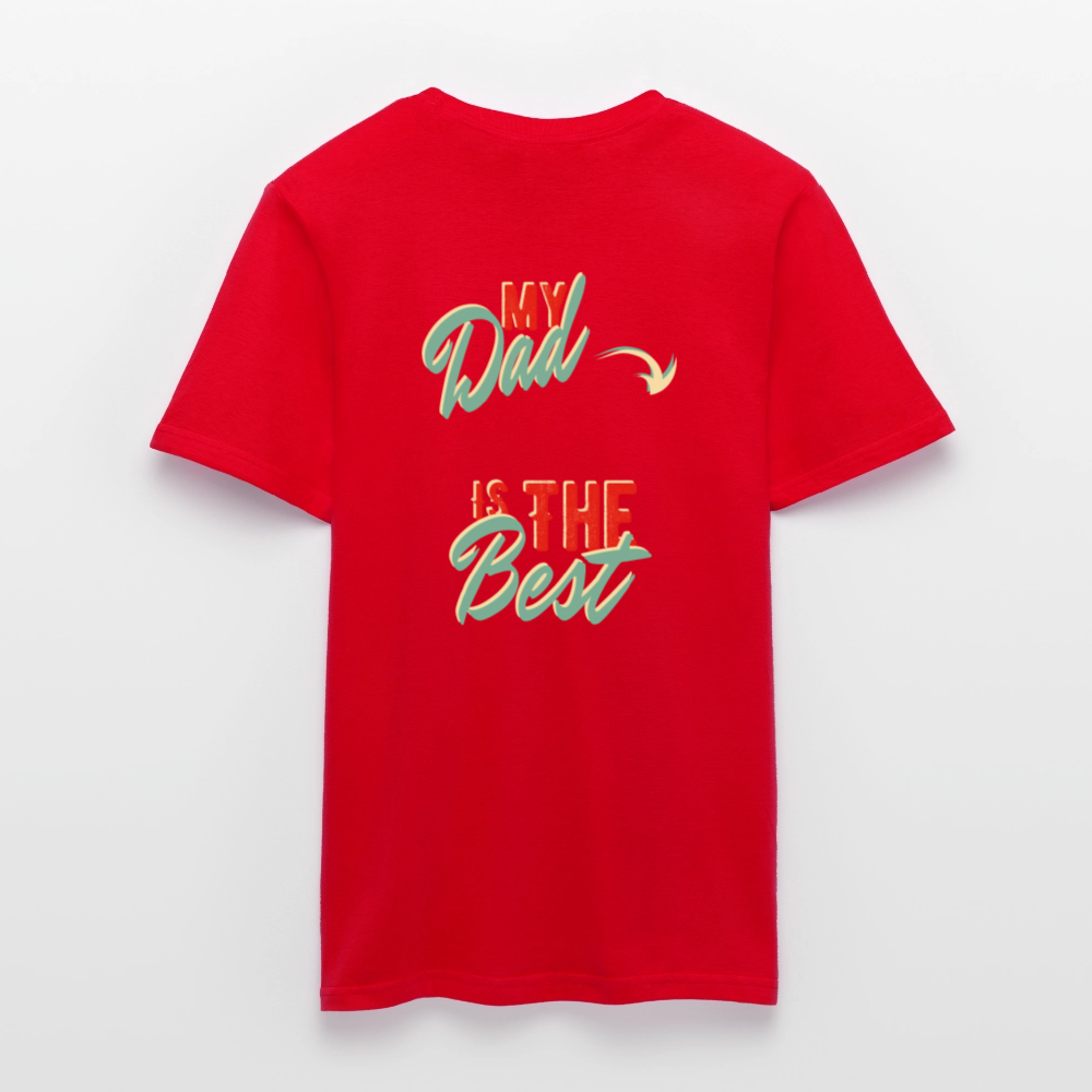 my dad is the best Men's T-Shirt - red