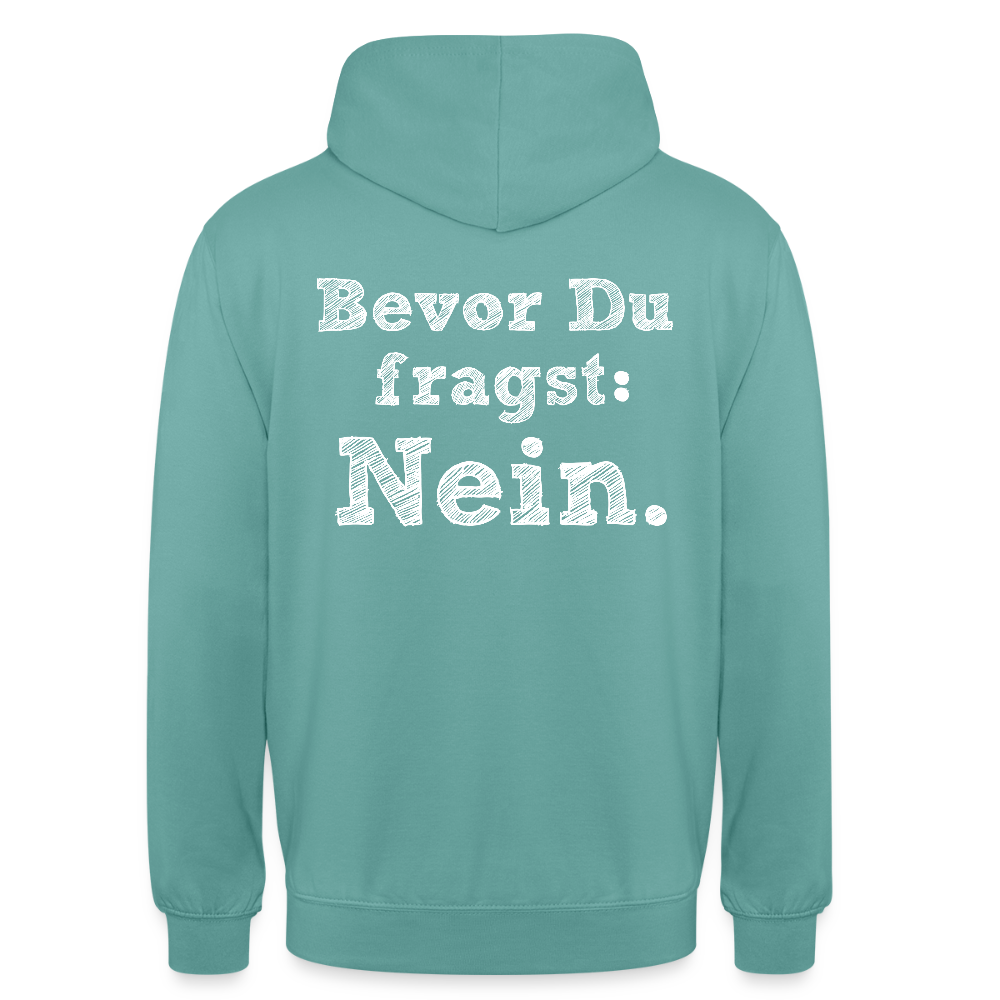 Before you ask Unisex Hoodie - pastel turquoise