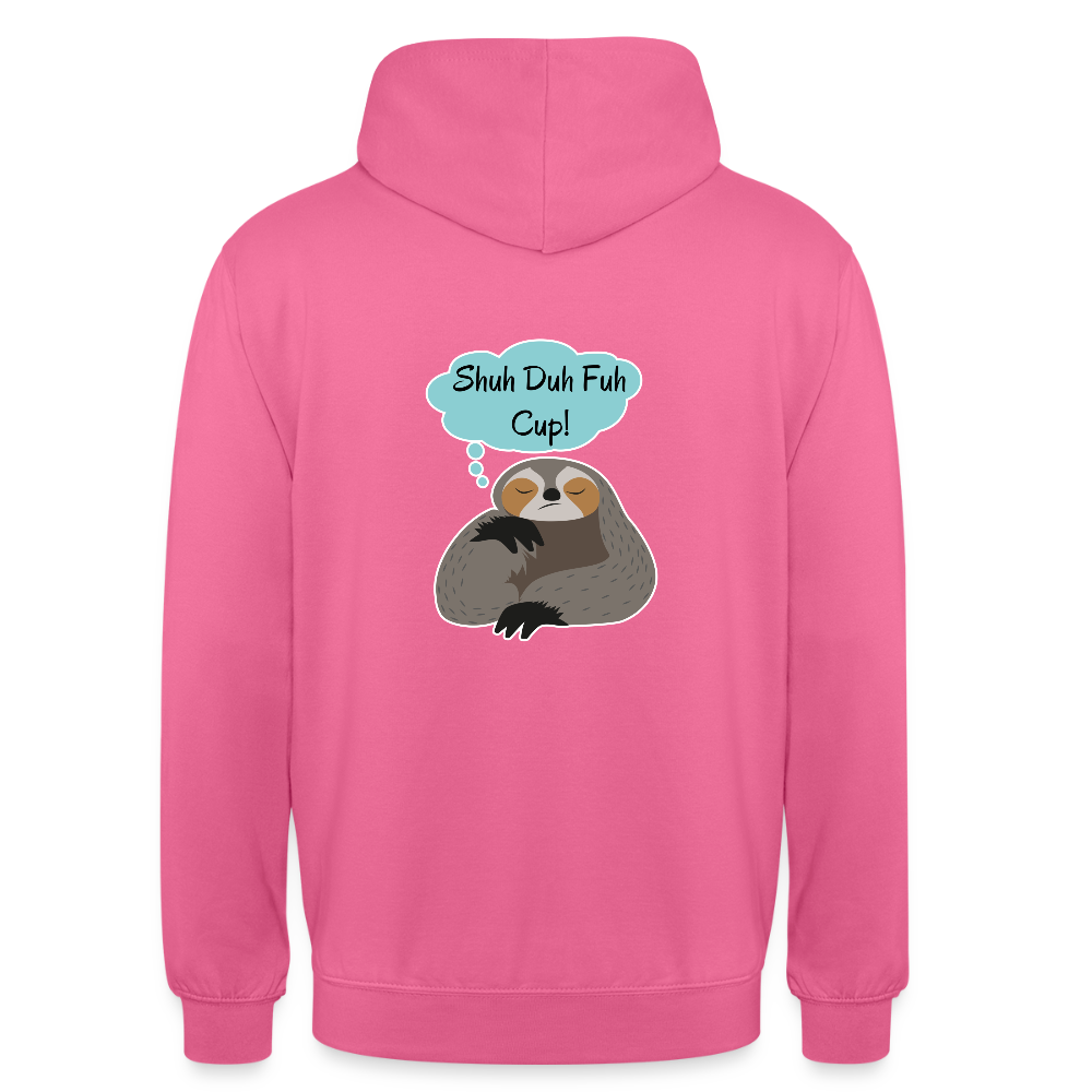 Shuh Duh Fuh Cup Sloth Unisex Hoodie - pink