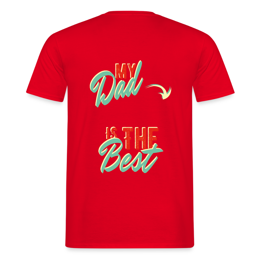 my dad is the best Men's T-Shirt - red