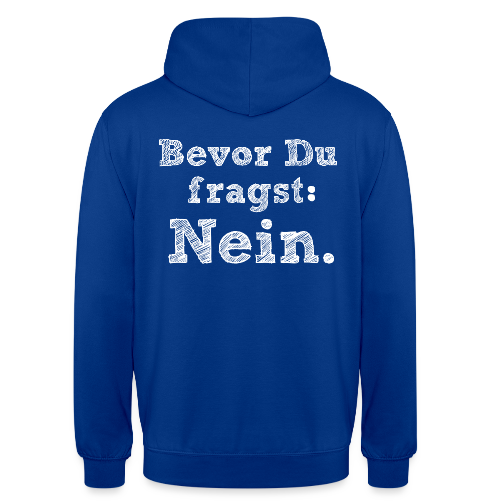 Before you ask Unisex Hoodie - bright royal