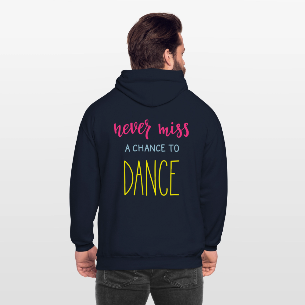 Never miss a chance to dance Unisex Hoodie - navy