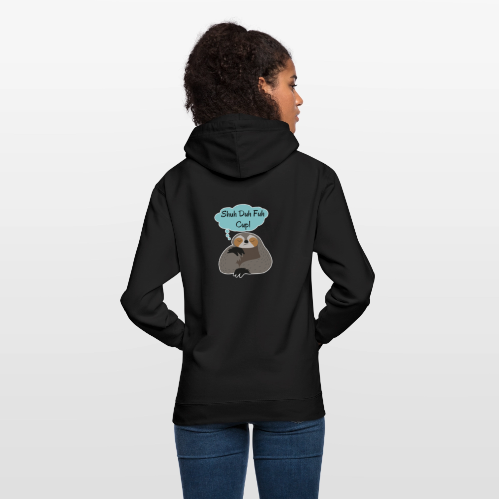 Shuh Duh Fuh Cup Sloth Unisex Hoodie - black