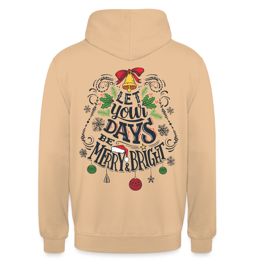 Let your days be merry and bright Unisex Hoodie - peach