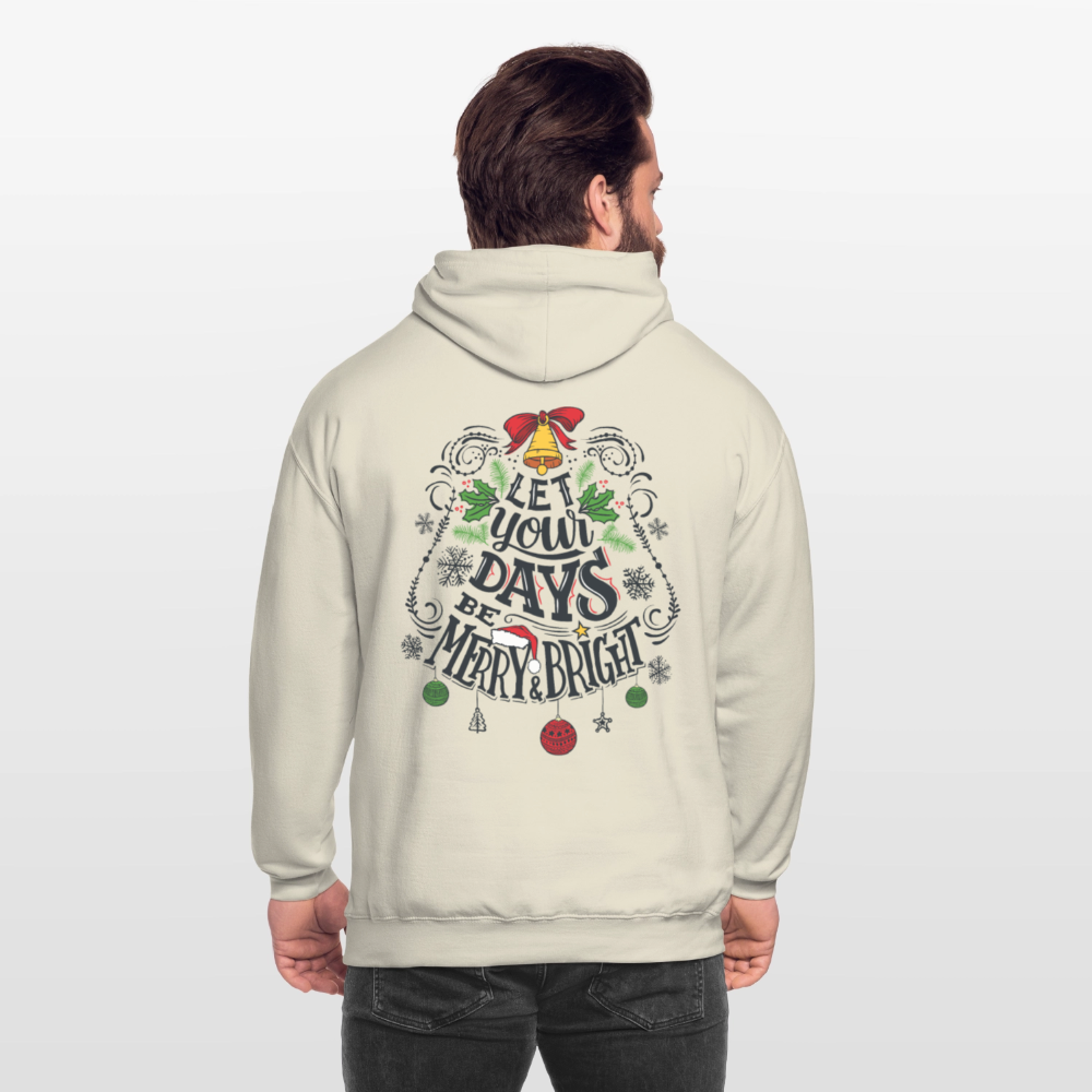 Let your days be merry and bright Unisex Hoodie - vanilla