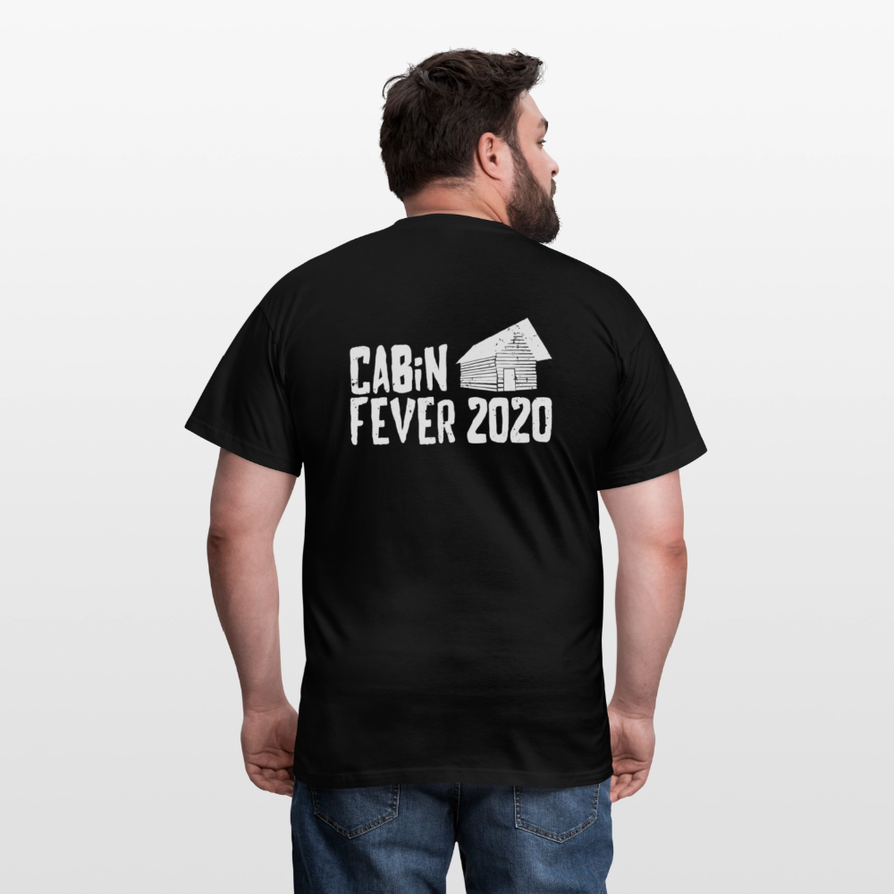 Cabin fever 2020 Men's T-Shirt - black