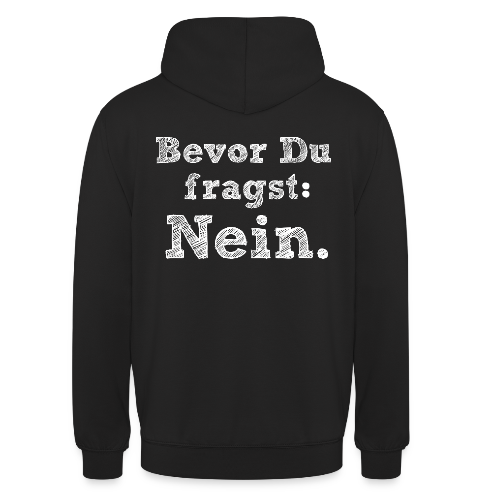 Before you ask Unisex Hoodie - black