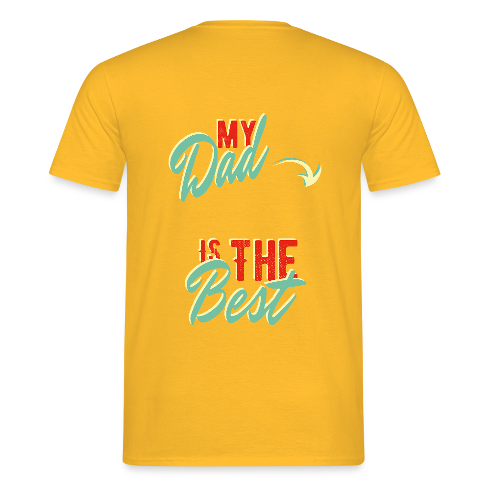 my dad is the best Men's T-Shirt - yellow