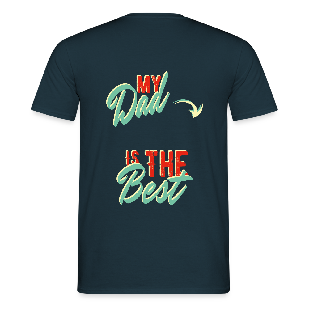 my dad is the best Men's T-Shirt - navy