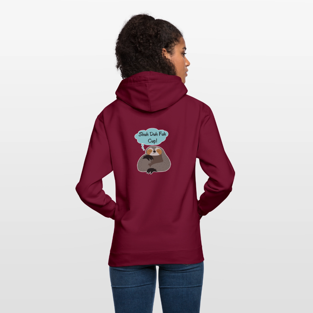 Shuh Duh Fuh Cup Sloth Unisex Hoodie - bordeaux