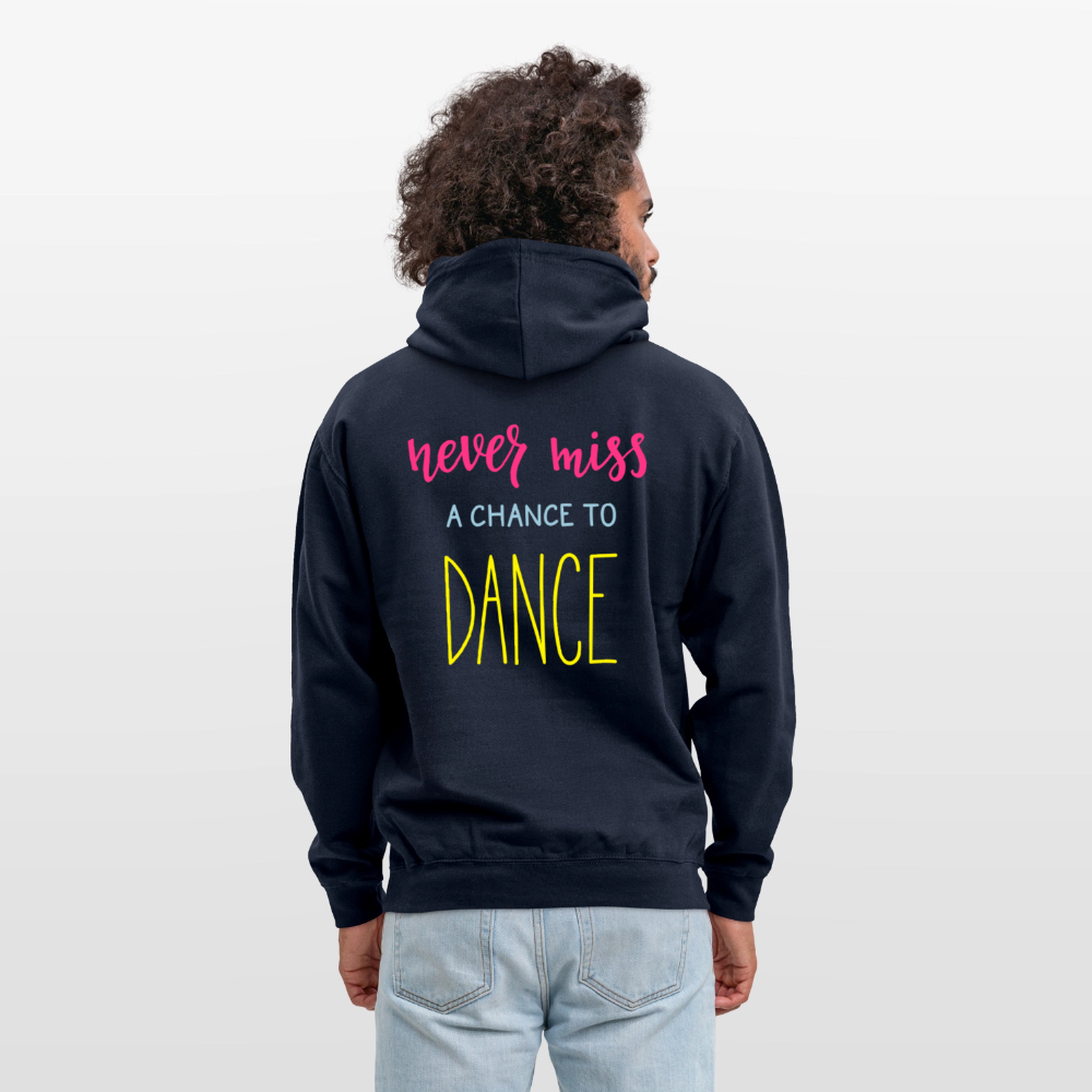 Never miss a chance to dance Unisex Hoodie - navy